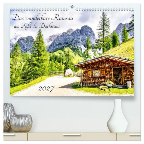 Das wunderbare Ramsau am Fuße des Dachsteins (hochwertiger Premium Wandkalender 2027 DIN A2 quer), Kunstdruck in Hochglanz