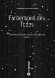 Farbenspiel des Todes