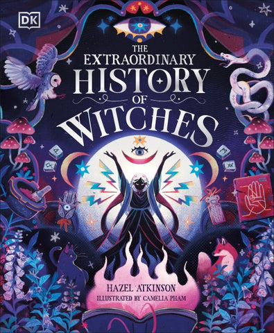 The Extraordinary History of Witches