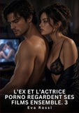 L'ex et l'actrice porno regardent ses films ensemble. 3