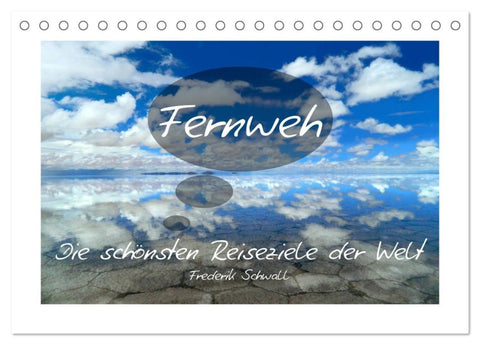 Fernweh - Die schönsten Reiseziele der Welt (Tischkalender 2027 DIN A5 quer), CALVENDO Monatskalender