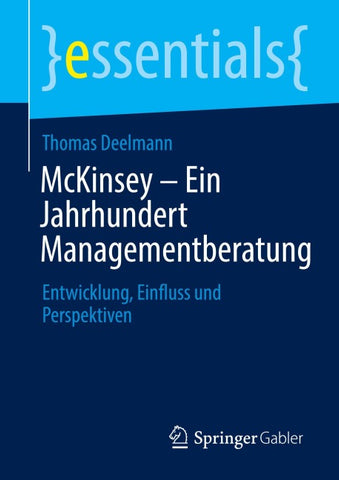 McKinsey – Ein Jahrhundert Managementberatung