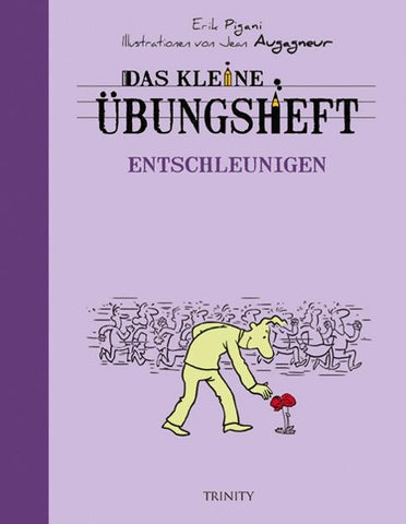 Das kleine Übungsheft - Entschleunigen