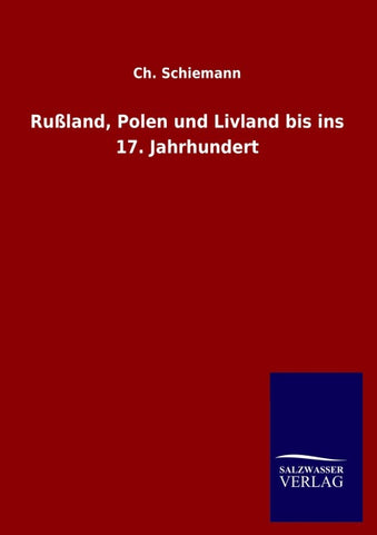 Rußland, Polen und Livland bis ins 17. Jahrhundert