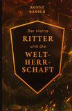 Der kleine Ritter und die Weltherrschaft