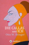 Die Callas und ich