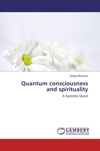 Quantum consciousness and spirituality