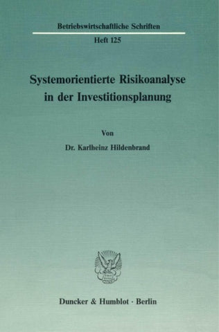 Systemorientierte Risikoanalyse in der Investitionsplanung.