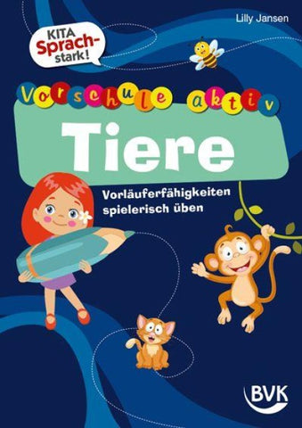 Kita Sprachstark: Vorschule aktiv Tiere