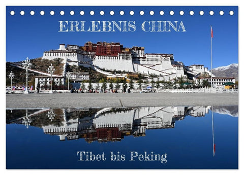 Erlebnis China (Tischkalender 2027 DIN A5 quer), CALVENDO Monatskalender