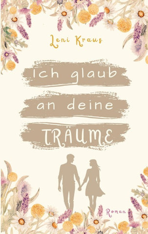 Ich glaub an deine Träume