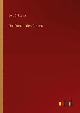 Das Wesen des Geldes
