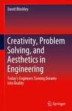 Creativity, Problem Solving, and Aesthetics in Engineering