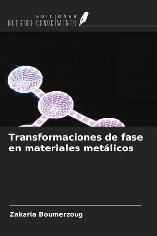 Transformaciones de fase en materiales metálicos