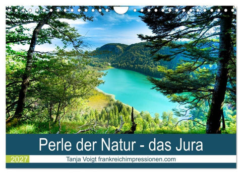 Eine Perle der Natur - das Jura (Wandkalender 2027 DIN A4 quer), CALVENDO Monatskalender