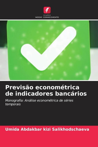 Previsão econométrica de indicadores bancários