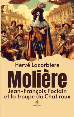 Molière : Jean-François Poclain et la troupe du Chat roux