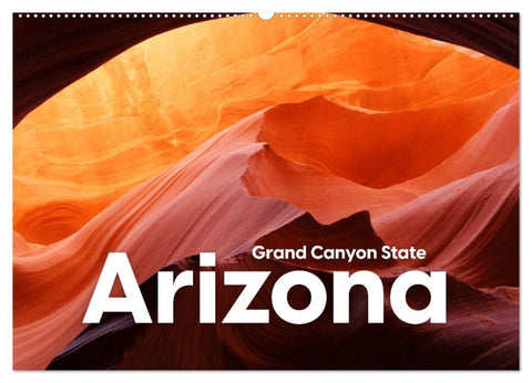 Arizona - Grand Canyon State (Wandkalender 2027 DIN A2 quer), CALVENDO Monatskalender