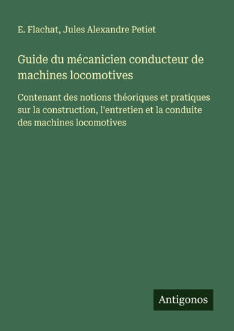 Guide du mécanicien conducteur de machines locomotives