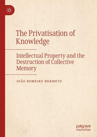 The Privatisation of Knowledge