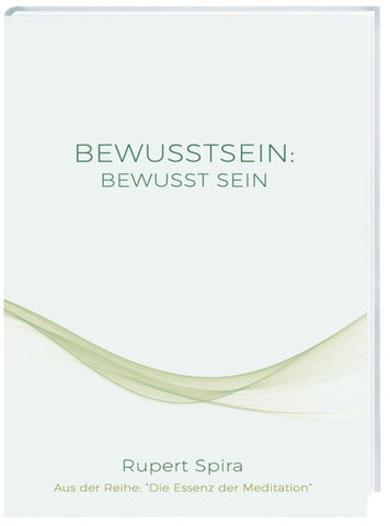 BEWUSSTSEIN: BEWUSST SEIN