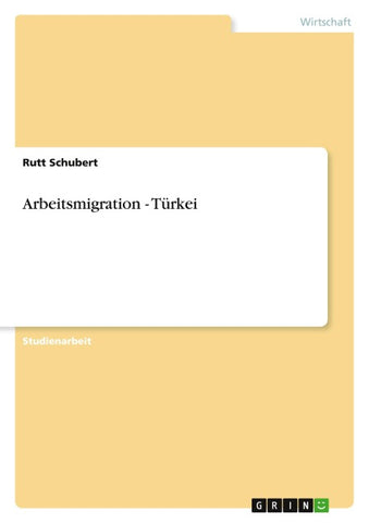 Arbeitsmigration - Türkei