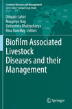 Biofilm Associated Livestock Diseases and their Management
