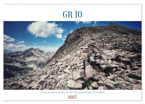 GR 10 Fernwanderweg durch die französischen Pyrenäen (Wandkalender 2027 DIN A2 quer), CALVENDO Monatskalender