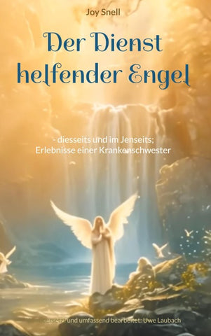 Der Dienst helfender Engel