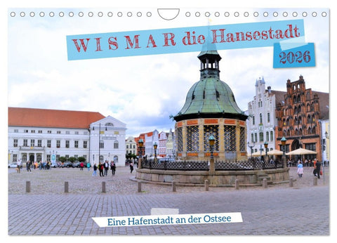 WISMAR die Hanststadt (Wandkalender 2026 DIN A4 quer), CALVENDO Monatskalender