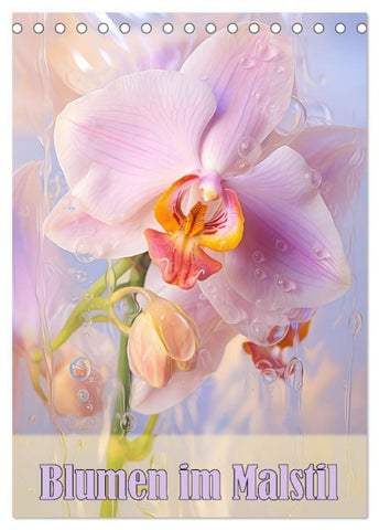Blumen im Malstil (Tischkalender 2027 DIN A5 hoch), CALVENDO Monatskalender