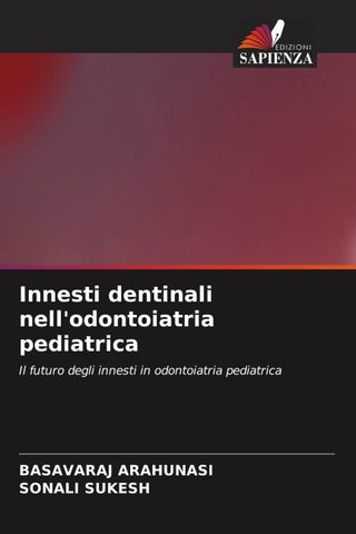Innesti dentinali nell'odontoiatria pediatrica