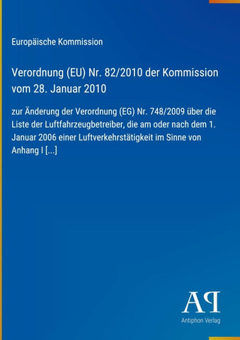 Verordnung (EU) Nr. 82/2010 der Kommission vom 28. Januar 2010