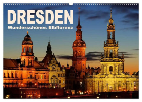 Dresden - Wunderschönes Elbflorenz (Wandkalender 2026 DIN A2 quer), CALVENDO Monatskalender