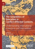 The Geopolitics of Education in Conflict-Affected Contexts
