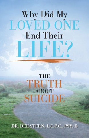 Why Did My Loved One End Their Life?