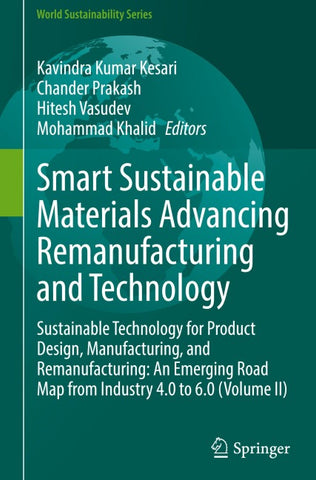 Smart Sustainable Materials Advancing Remanufacturing and Technology