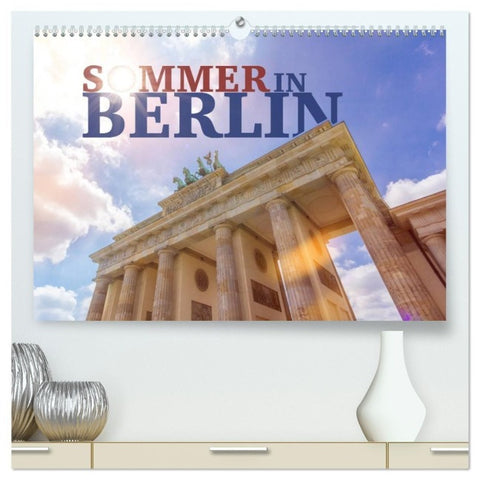 SOMMER IN BERLIN (hochwertiger Premium Wandkalender 2027 DIN A2 quer), Kunstdruck in Hochglanz