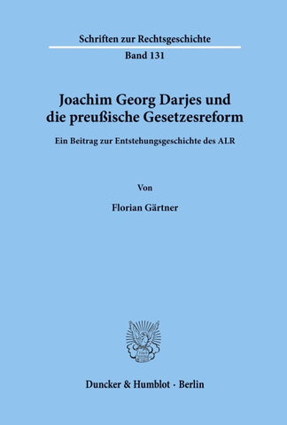 Joachim Georg Darjes und die preußische Gesetzesreform.