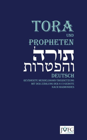 Die Tora nach der Übersetzung von Moses Mendelssohn