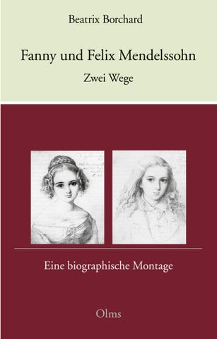 Fanny und Felix Mendelssohn: Zwei Wege