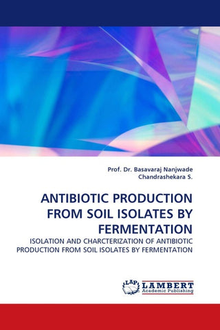 ANTIBIOTIC PRODUCTION FROM SOIL ISOLATES BY FERMENTATION