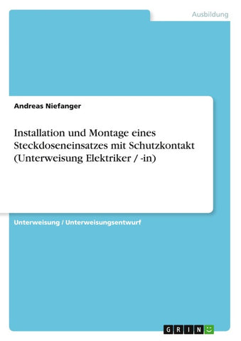 Installation und Montage eines Steckdoseneinsatzes mit Schutzkontakt (Unterweisung Elektriker / -in)