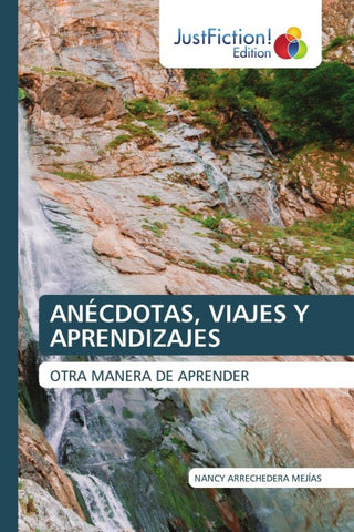 ANÉCDOTAS, VIAJES Y APRENDIZAJES