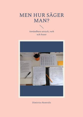 Men hur säger man?