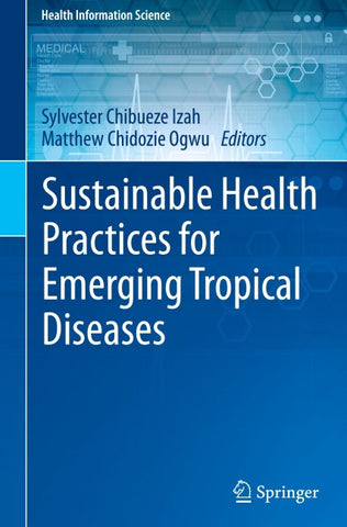 Sustainable Health Practices for Emerging Tropical Diseases