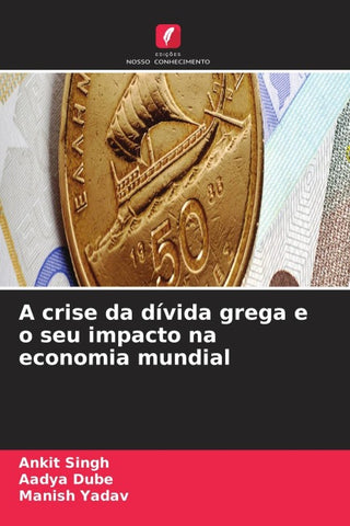 A crise da dívida grega e o seu impacto na economia mundial