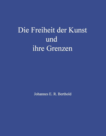 Die Freiheit der Kunst und ihre Grenzen