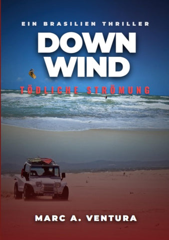 DOWNWIND – Tödliche Strömung
