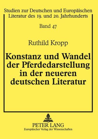 Konstanz und Wandel der Pferdedarstellung in der neueren deutschen Literatur